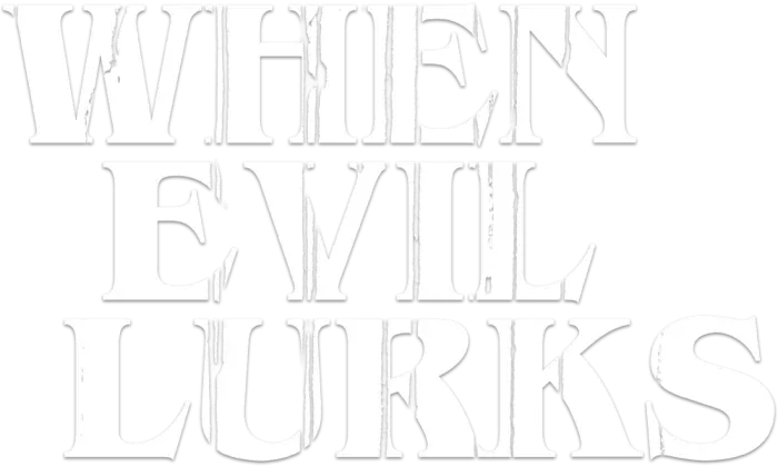When evil lurks
